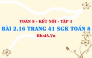 Bài 2.16 trang 41 SGK Toán 8 tập 1 Kết nối tri thức